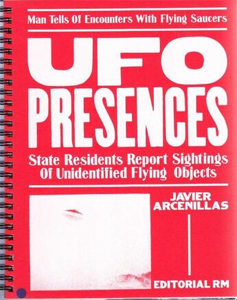 Couverture du livre « Ufo presences ; state residents report of unidentified flying ; sightings objetcs » de  aux éditions Rm Editorial