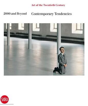 Couverture du livre « Art of the twentieth century vol 5 : 2000 and beyond contemporary tendencies » de  aux éditions Skira