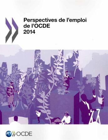 Couverture du livre « Perspectives de l'emploi de l'OCDE (édition 2014) » de Ocde aux éditions Ocde