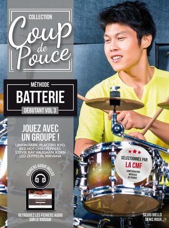 Couverture du livre « Coup de pouce : méthode batterie débutant Tome 3 » de Denis Roux aux éditions Coup De Pouce