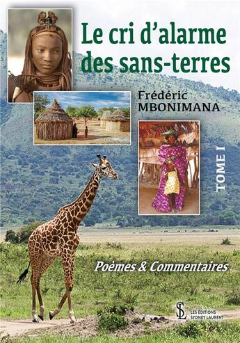 Couverture du livre « Le cri d alarme des sans-terres tome i » de Mbonimana Frederic aux éditions Sydney Laurent