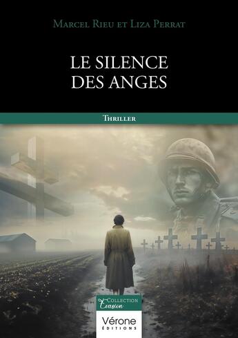 Couverture du livre « Le silence des anges » de Marcel Rieu et Liza Perrat aux éditions Verone