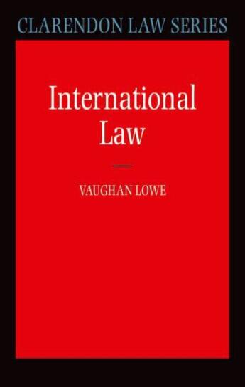 Couverture du livre « International Law » de Lowe Vaughan aux éditions Oup Oxford