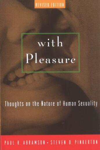 Couverture du livre « With Pleasure: Thoughts on the Nature of Human Sexuality » de Pinkerton Steven D aux éditions Oxford University Press Usa