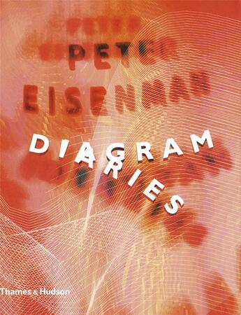 Couverture du livre « Peter eisenman diagram diaries » de  aux éditions Thames & Hudson