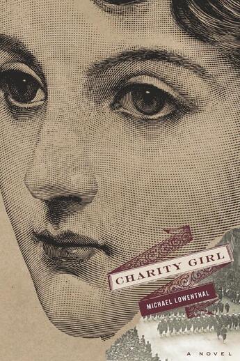 Couverture du livre « Charity Girl » de Lowenthal Michael aux éditions Houghton Mifflin Harcourt