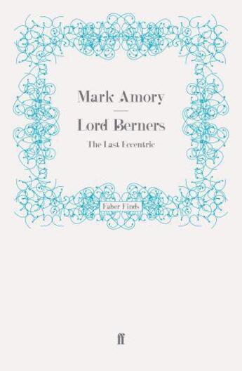 Couverture du livre « Lord Berners » de Amory Mark aux éditions Faber And Faber Digital