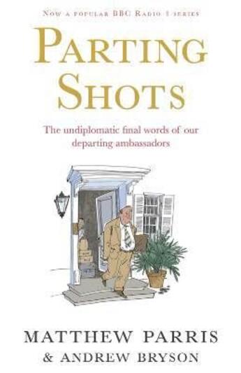 Couverture du livre « Parting shots » de Matthew Parris et Andrew Bryson aux éditions Viking Adult