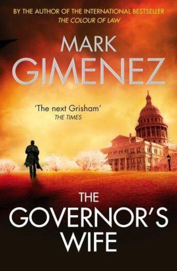 Couverture du livre « The Governor's Wife » de Mark Gimenez aux éditions Little Brown Book Group Digital