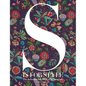 Couverture du livre « S is for style the schumacher book of decoration » de Caponigro Dara aux éditions Rizzoli