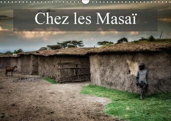 Couverture du livre « Chez les masai calendrier mural 2018 din a3 horizontal - une petite visite chez les mas » de Gaymard A aux éditions Calvendo