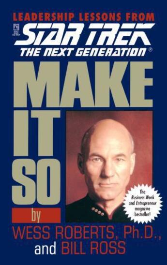 Couverture du livre « Star Trek: Make It So: Leadership Lessons from Star Trek: The Next Gen » de Robertson Wess aux éditions Pocket Books