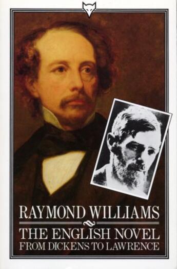 Couverture du livre « The English Novel From Dickens To Lawrence » de Raymond Williams aux éditions Random House Digital