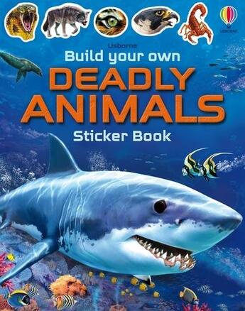 Couverture du livre « Sticker book : build your own deadly animals : sticker book » de Franco Tempesta et Simon Tudhope aux éditions Usborne