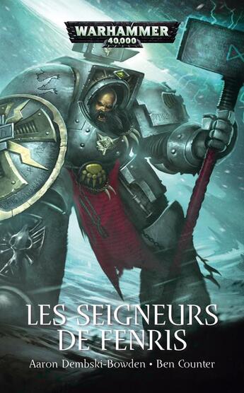 Couverture du livre « Warhammer 40.000 : les seigneurs de Fenris » de Aaron Dembski-Bowden et Ben Counter aux éditions Black Library