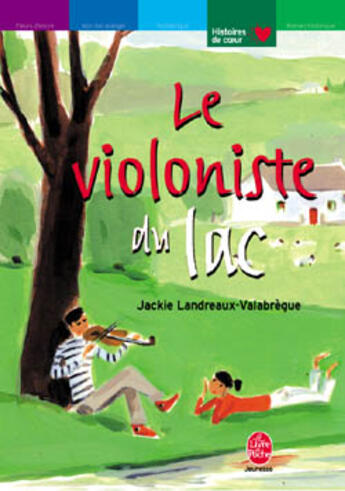 Couverture du livre « Le violoniste du lac » de Landreaux-Valabregue aux éditions Le Livre De Poche Jeunesse