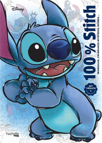 Couverture du livre « Art thérapie : Disney : 100 % Stitch » de Aurelia Bertrand aux éditions Hachette Heroes