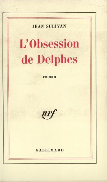 Couverture du livre « L'obsession de delphes » de Jean Sulivan aux éditions Gallimard