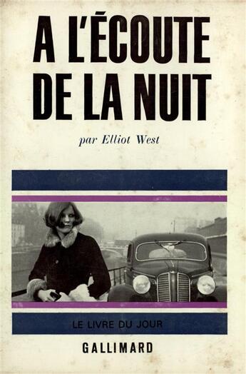 Couverture du livre « A l'ecoute de la nuit » de West Elliot aux éditions Gallimard