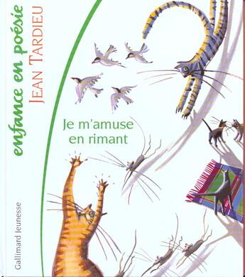 Couverture du livre « Je m'amuse en rimant - il etait une fois, deux fois, trois fois... ou la table de multiplication en » de Tardieu aux éditions Gallimard-jeunesse