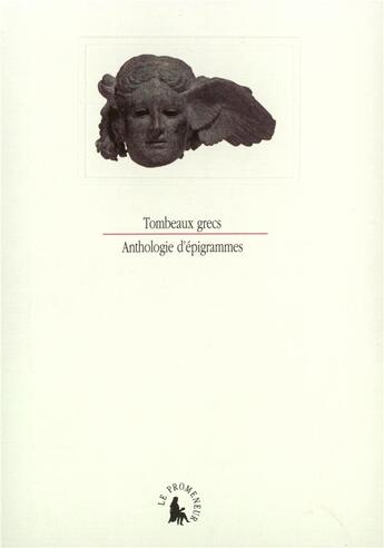 Couverture du livre « Tombeaux grecs - anthologie d'epigrammes » de Anonyme aux éditions Gallimard