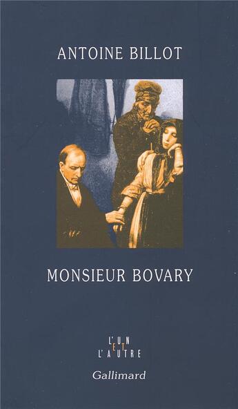 Couverture du livre « Monsieur bovary » de Antoine Billot aux éditions Gallimard