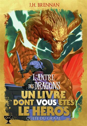 Couverture du livre « Quête du Graal Tome 2 : l'antre des dragons » de James Herbert Brennan et John Higgins aux éditions Gallimard-jeunesse