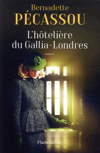 Couverture du livre « L'hôtelière du Gallia-Londres » de Bernadette Pecassou-Camebrac aux éditions Flammarion