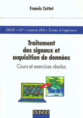 Couverture du livre « Bases du traitement des signaux et de l'acquisition des donnees » de Francis Cottet aux éditions Dunod