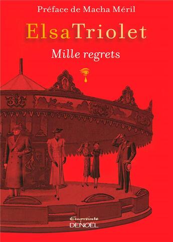 Couverture du livre « Mille regrets » de Elsa Triolet aux éditions Denoel