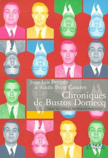 Couverture du livre « Chroniques de Bustos Domecq » de Borges/ Bioy Casares aux éditions Denoel