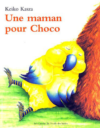 Couverture du livre « Une maman pour Choco » de Keiko Kasza aux éditions Ecole Des Loisirs