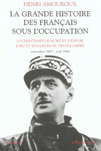 Couverture du livre « La grande histoire des francais sous l'occupation - tome 4 - vol04 » de Henri Amouroux aux éditions Bouquins