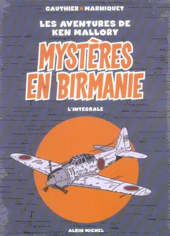 Couverture du livre « Les aventures de Ken Mallory ; mystères en Birmanie ; l'intégrale » de Frederic Marniquet et Gauthier aux éditions Drugstore