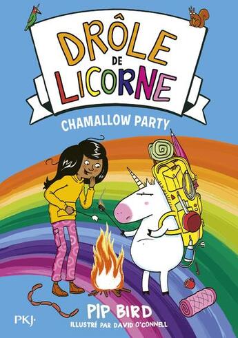 Couverture du livre « Drôle de licorne Tome 6 : chamallow party » de David O'Connell et Pip Bird aux éditions Pocket Jeunesse