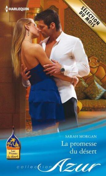 Couverture du livre « La promesse du désert » de Sarah Morgan aux éditions Harlequin