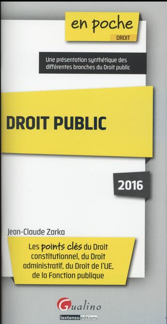 Couverture du livre « Droit public 2016 » de Jean-Claude Zarka aux éditions Gualino