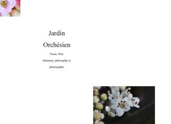 Couverture du livre « Jardin orchésien ; faune, flore, littérature, philosophie et photographie » de Frederic Lienard aux éditions Books On Demand