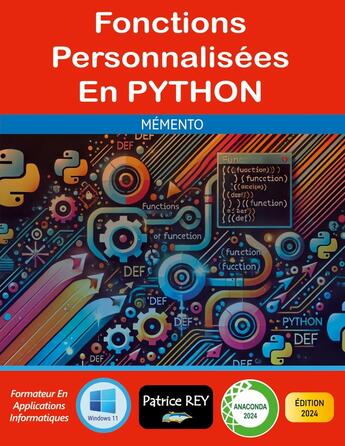 Couverture du livre « Fonctions personnalisées en Python : Edition 2024 » de Patrice Rey aux éditions Books On Demand