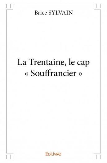 Couverture du livre « La trentaine, le cap 