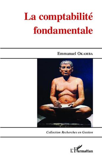 Couverture du livre « La comptabilité fondamentale » de Emmanuel Okamba aux éditions L'harmattan