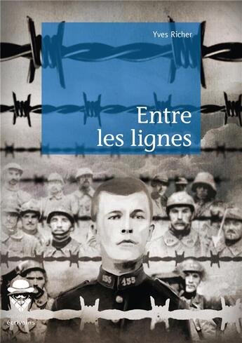 Couverture du livre « Entre les lignes » de Yves Richer aux éditions Societe Des Ecrivains