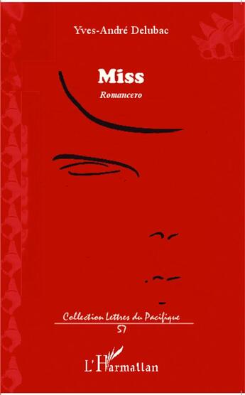 Couverture du livre « Miss : Romancero » de Yves André Delubac aux éditions L'harmattan