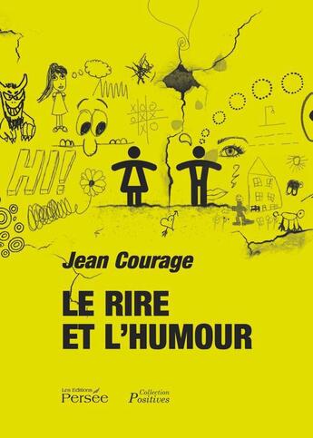 Couverture du livre « Le Rire Et L'Humour » de Courage - J aux éditions Persee