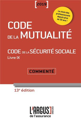 Couverture du livre « Code de la mutualité (édition 2019) » de Laurence Chrebor aux éditions L'argus De L'assurance