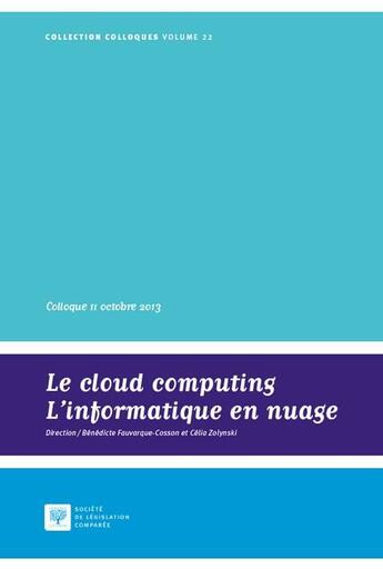 Couverture du livre « Le cloud computing ; l'informatique en nuage » de  aux éditions Ste De Legislation Comparee