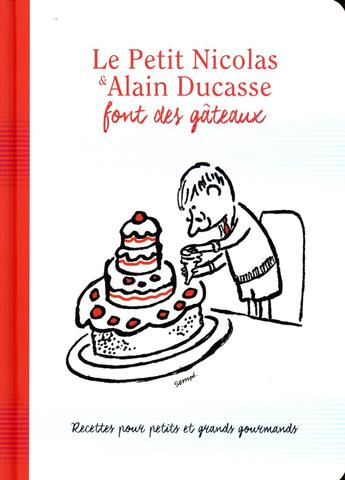 Couverture du livre « Le petit Nicolas et Alain Ducasse font des gÄteaux » de Alain Ducasse et Rene Goscinny aux éditions Imav