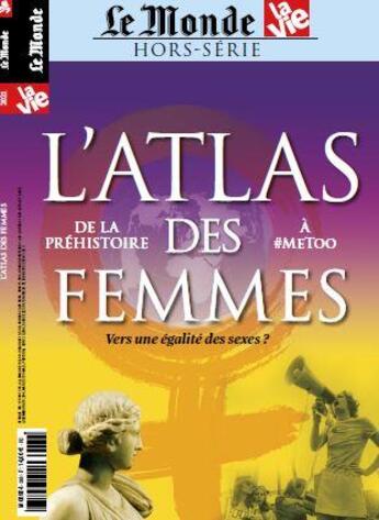 Couverture du livre « La vie/le monde : atlas des femmes - hs n 33 » de  aux éditions Malesherbes