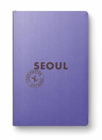 Couverture du livre « Seoul city guide 2023 (anglais) » de Julien Guerrier aux éditions Louis Vuitton