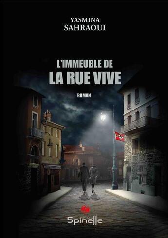 Couverture du livre « L'immeuble de la rue Vive » de Yasmina Sahraoui aux éditions Spinelle